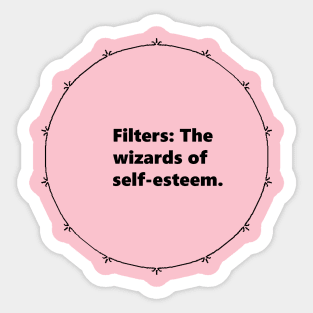 Filters: The wizards of self-esteem. Mandala Circular black design with Alegría funy quuotes about social media Sticker
